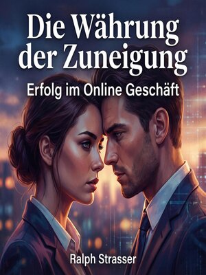 cover image of Die Währung der Zuneigung